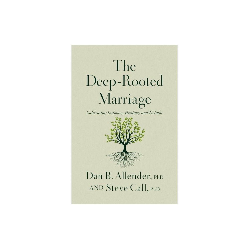 Thomas nelson publishers The Deep-Rooted Marriage (häftad, eng)