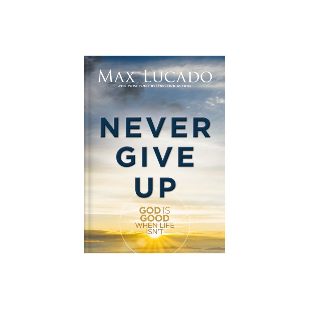 Thomas nelson publishers Never Give Up (inbunden, eng)