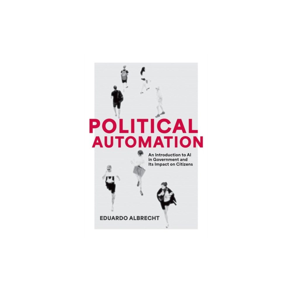 Oxford University Press Inc Political Automation (häftad, eng)