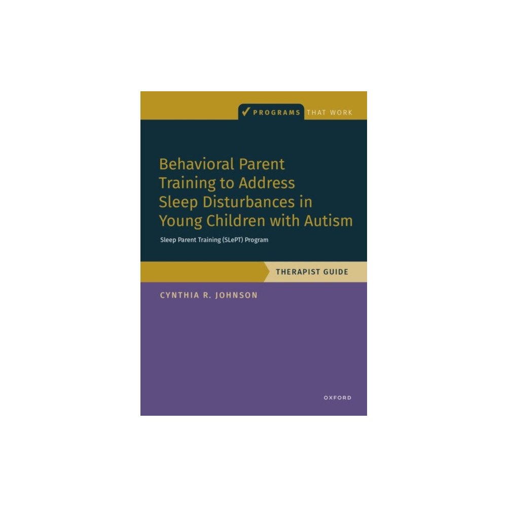 Oxford University Press Inc Behavioral Parent Training to Address Sleep Disturbances in Young Children with ASD (häftad, eng)
