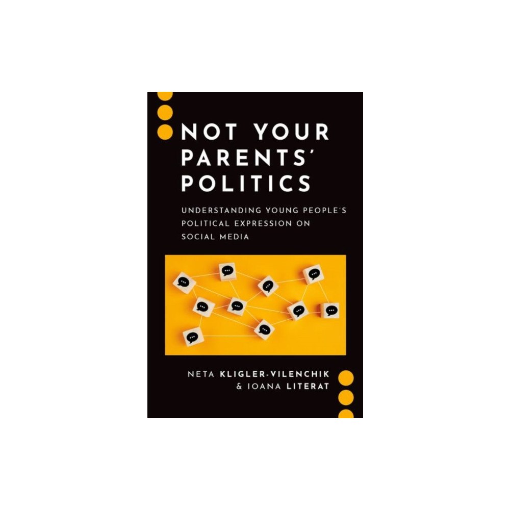 Oxford University Press Inc Not Your Parents' Politics (häftad, eng)