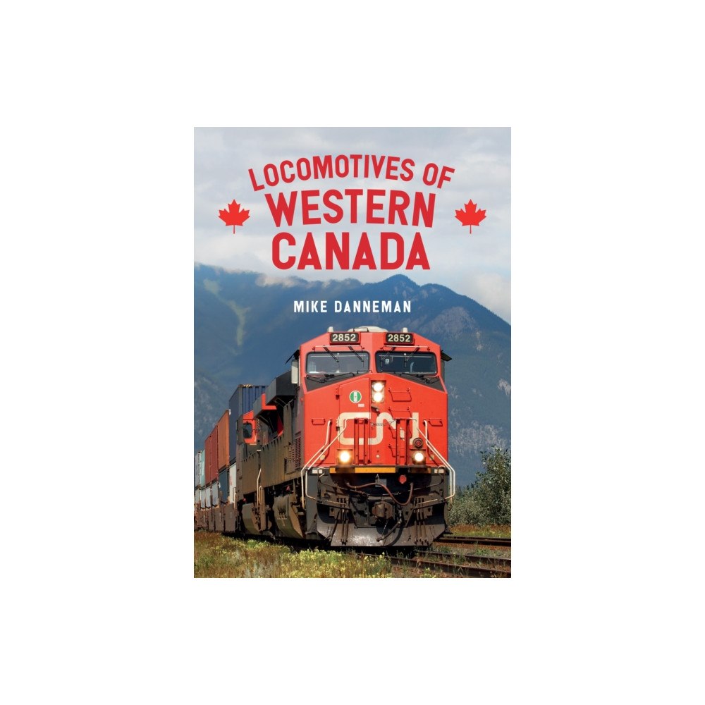Amberley Publishing Locomotives of Western Canada (häftad, eng)