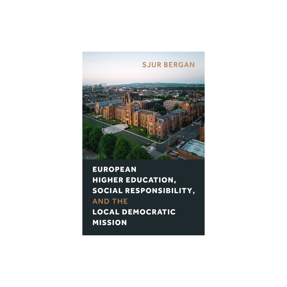 Temple University Press,U.S. European Higher Education, Social Responsibility, and the Local Democratic Mission (häftad, eng)