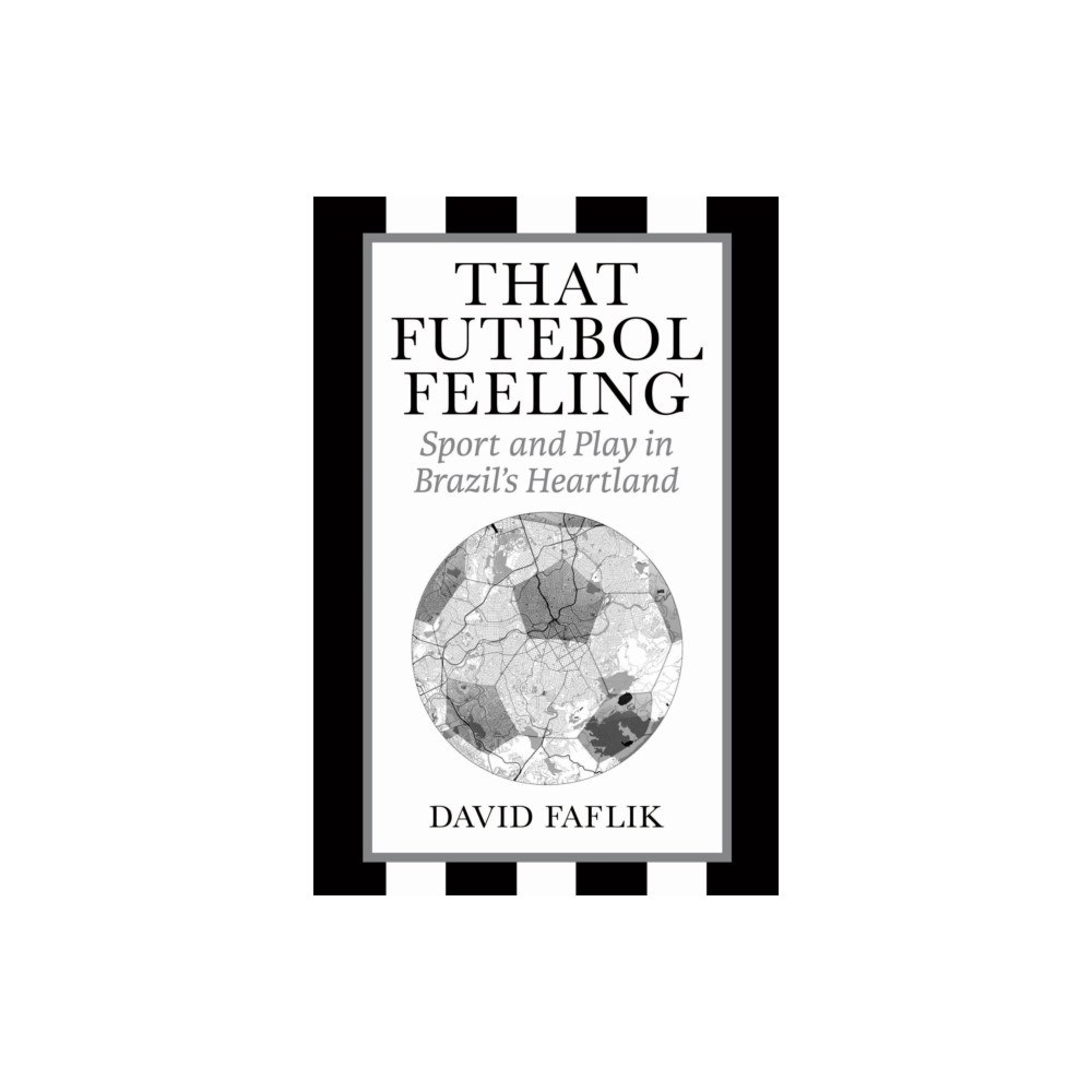 Temple University Press,U.S. That Futebol Feeling (häftad, eng)