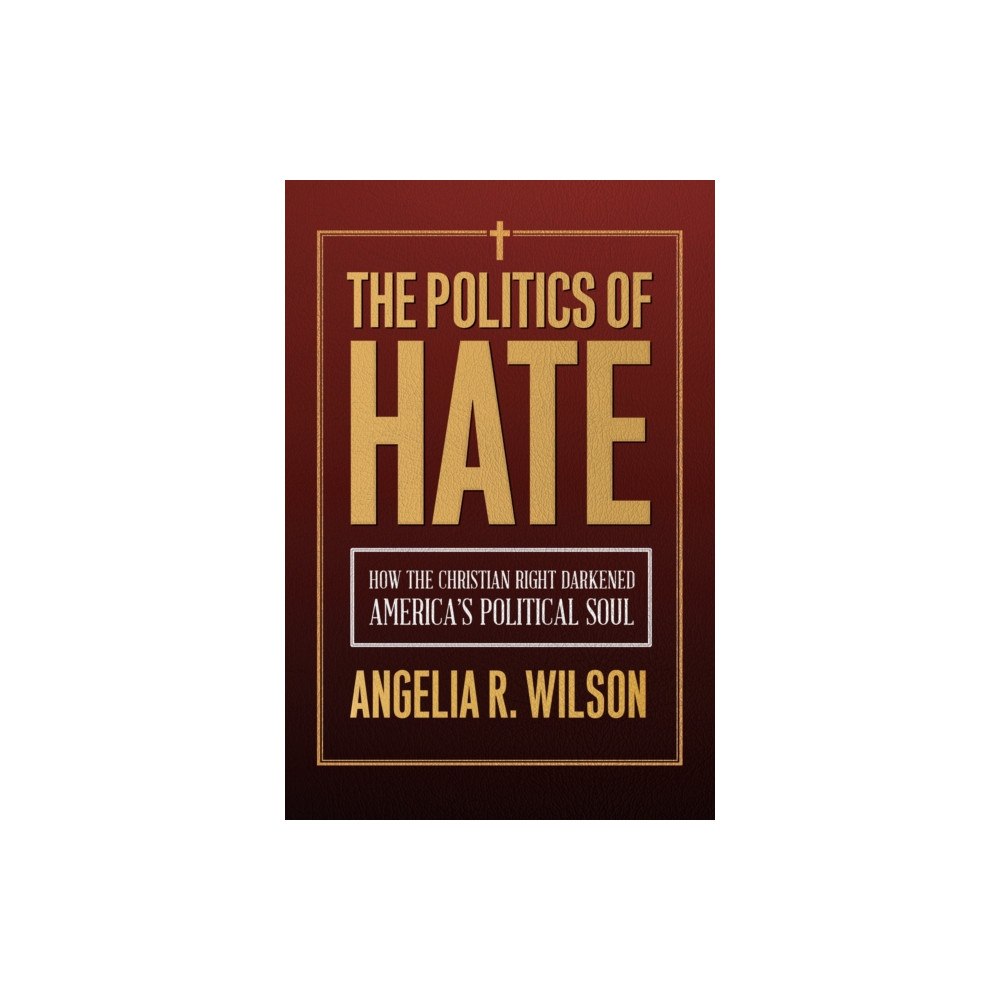 Temple University Press,U.S. The Politics of Hate (häftad, eng)