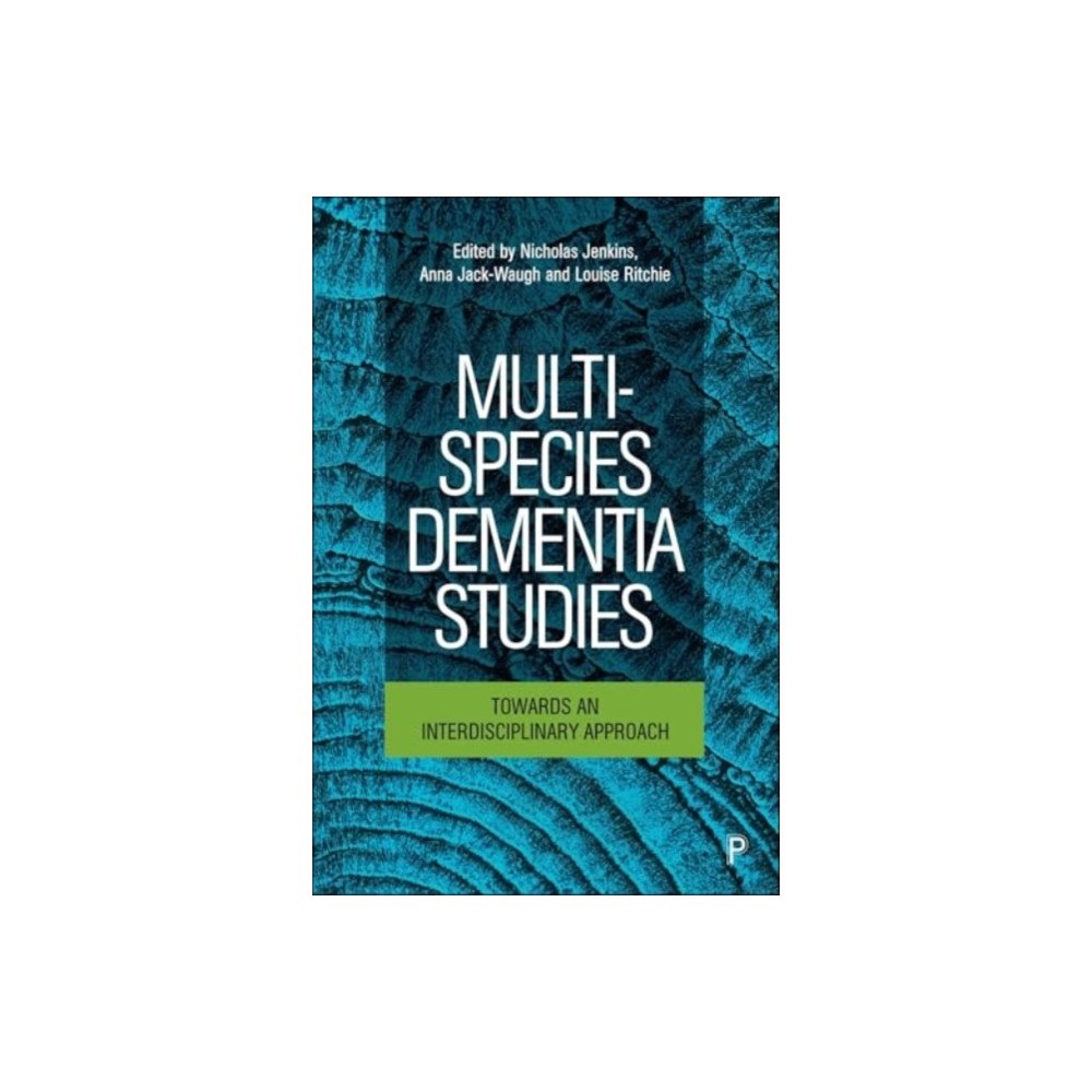 Bristol University Press Multi-Species Dementia Studies (inbunden, eng)