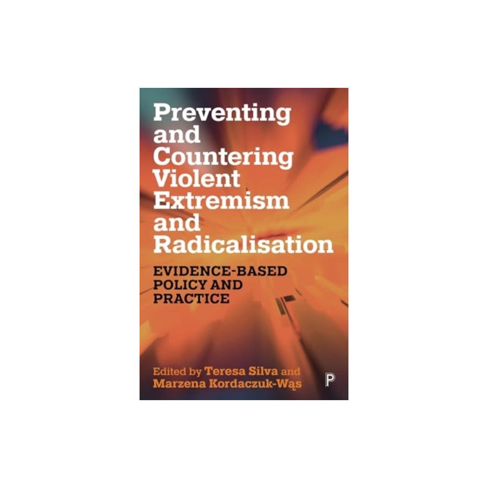 Bristol University Press Preventing and Countering Violent Extremism and Radicalisation (häftad, eng)