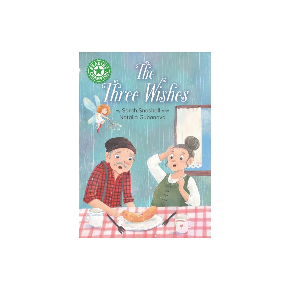 Hachette Children's Group Reading Champion: The Three Wishes (inbunden, eng)