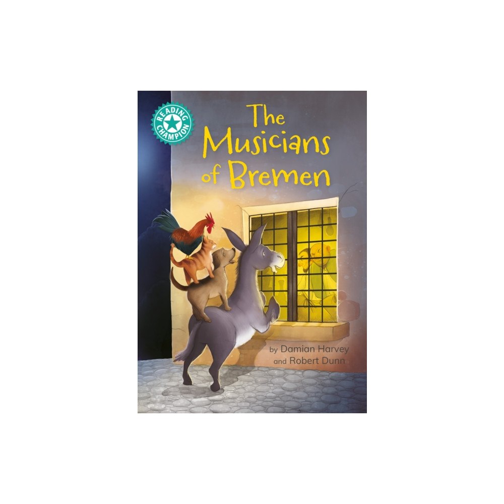 Hachette Children's Group Reading Champion: The Musicians of Bremen (inbunden, eng)