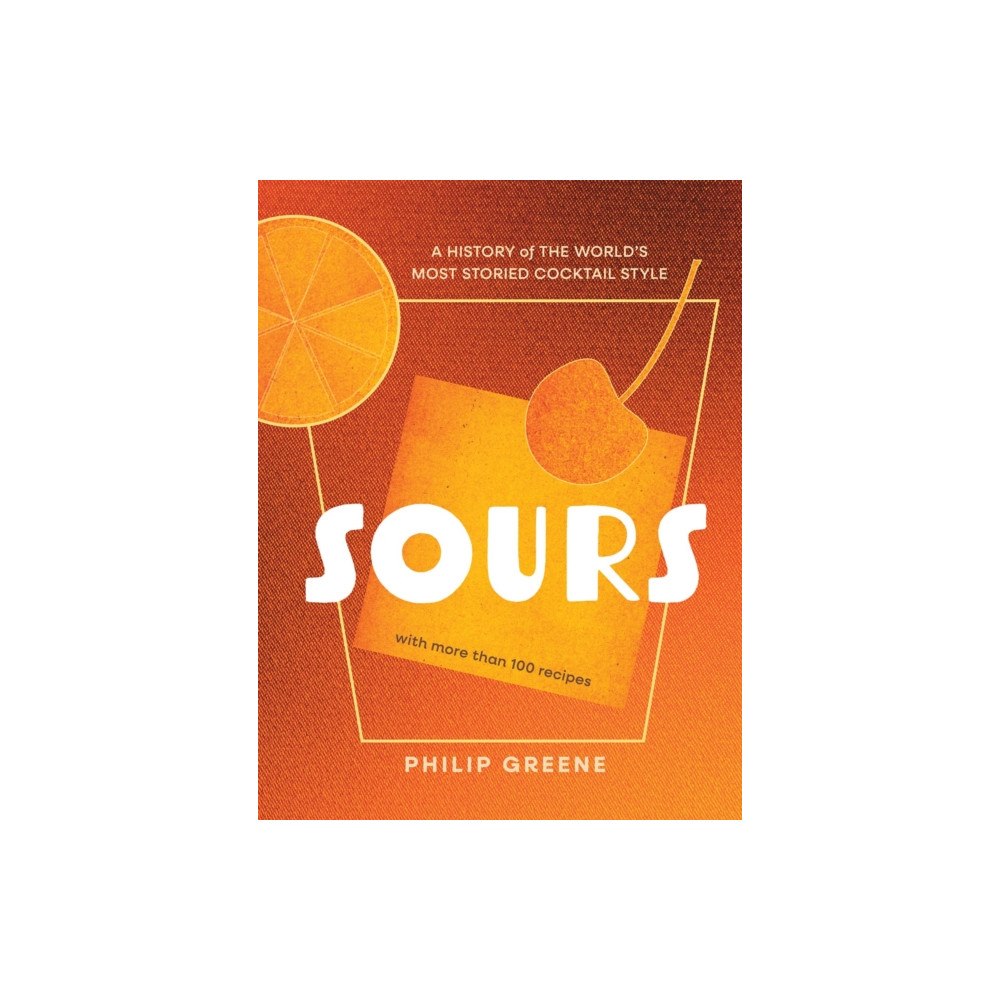 Union Square & Co. Sours (inbunden, eng)