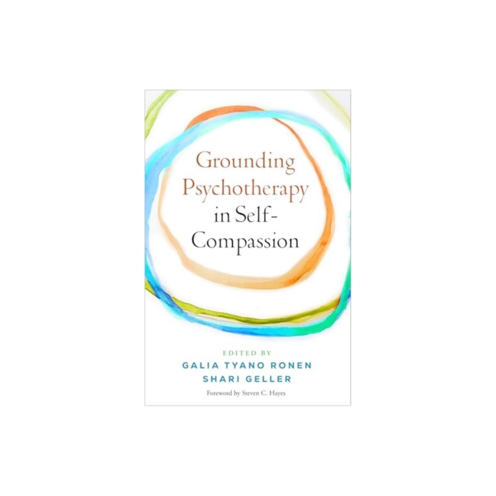 Guilford Publications Grounding Psychotherapy in Self-Compassion (häftad, eng)
