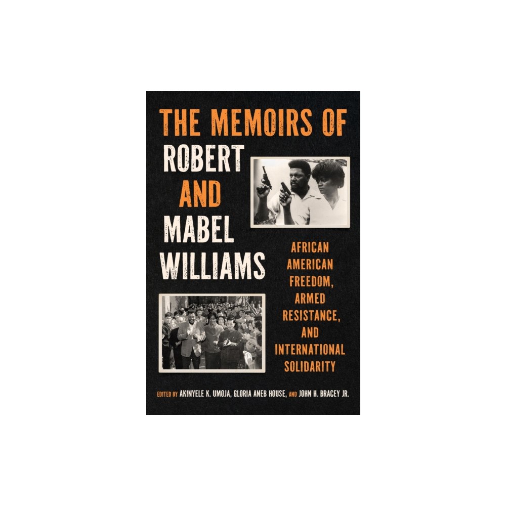 The University of North Carolina Press The Memoirs of Robert and Mabel Williams (häftad, eng)