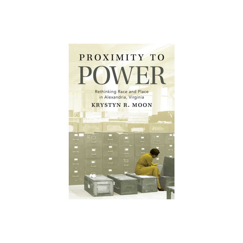 The University of North Carolina Press Proximity to Power (häftad, eng)