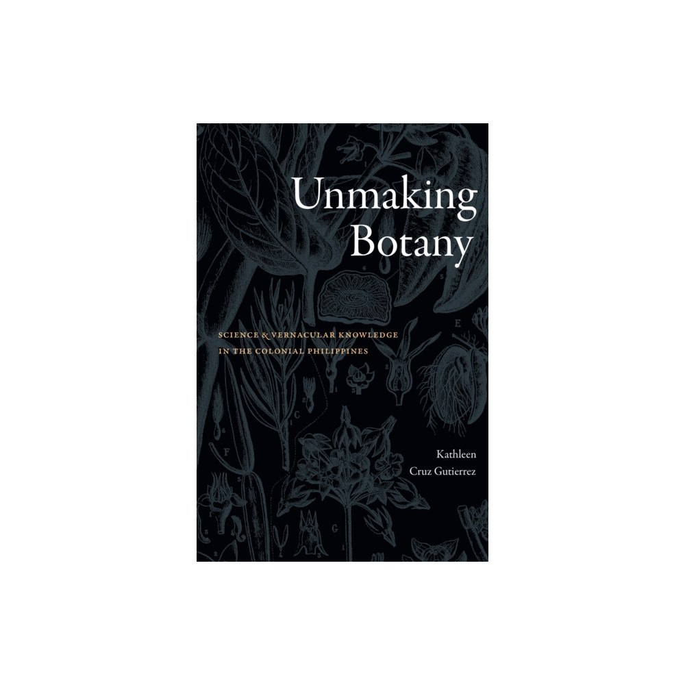 Duke university press Unmaking Botany (häftad, eng)