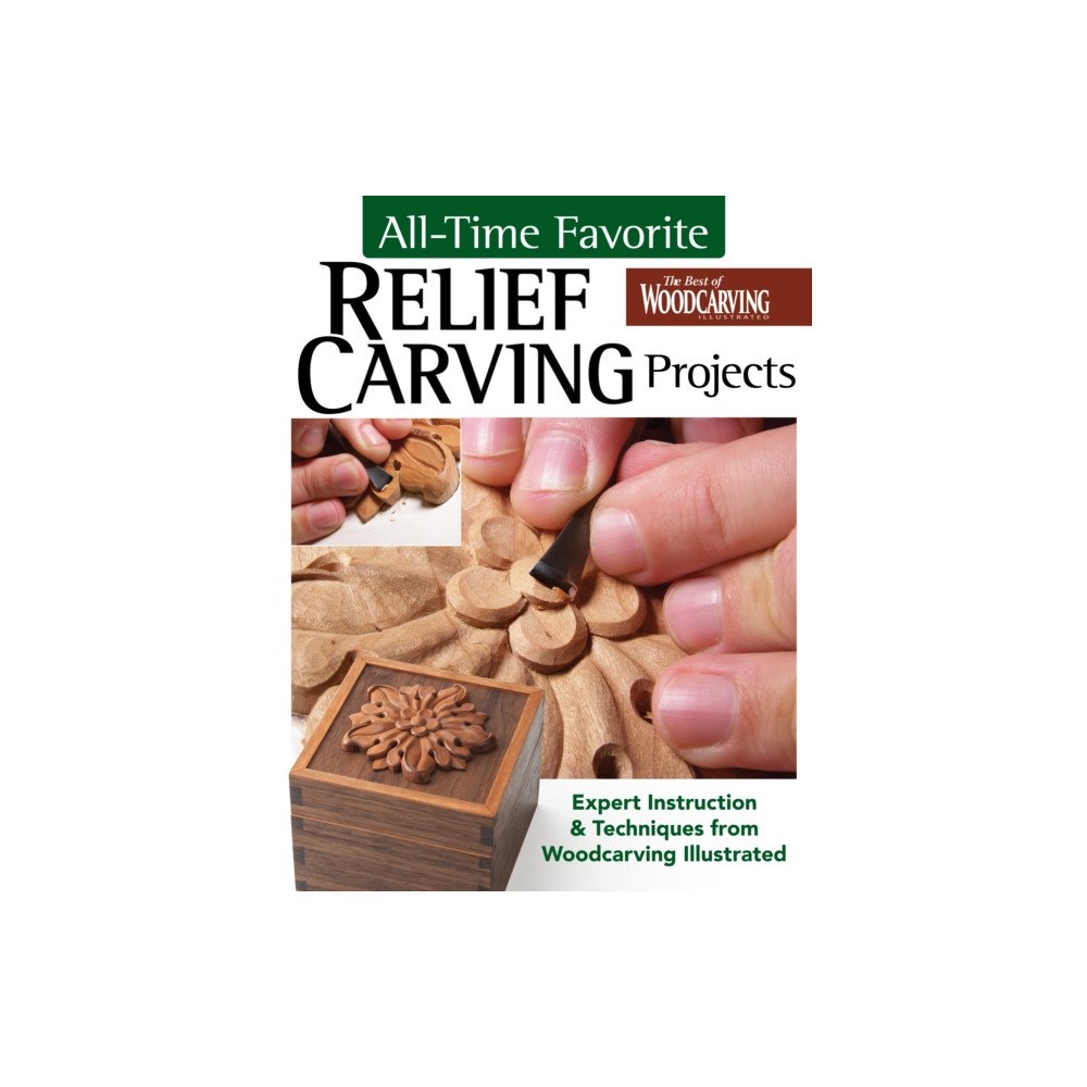 Fox Chapel Publishing All-Time Favorite Relief Carving Projects (häftad, eng)