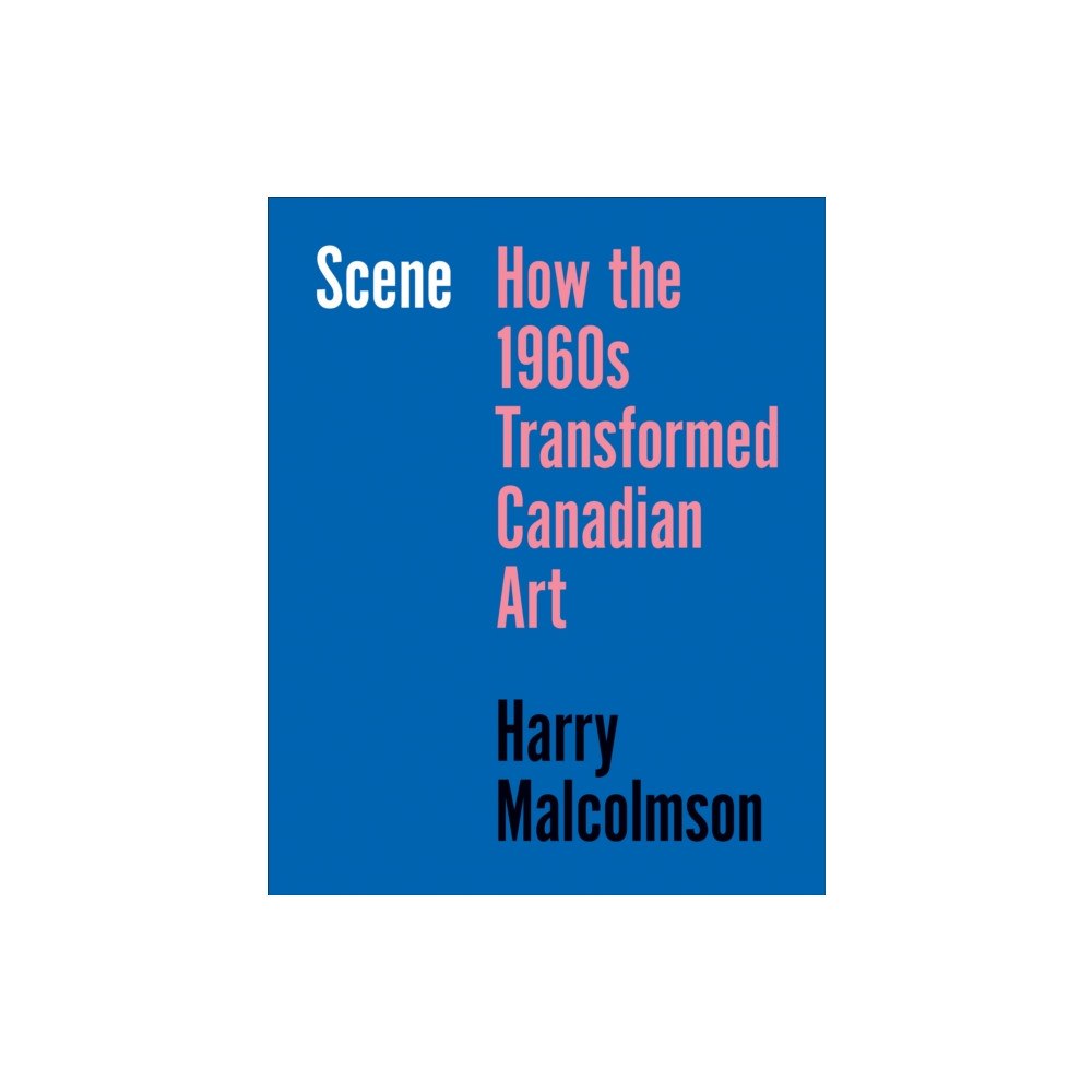 University of Toronto Press Scene (inbunden, eng)