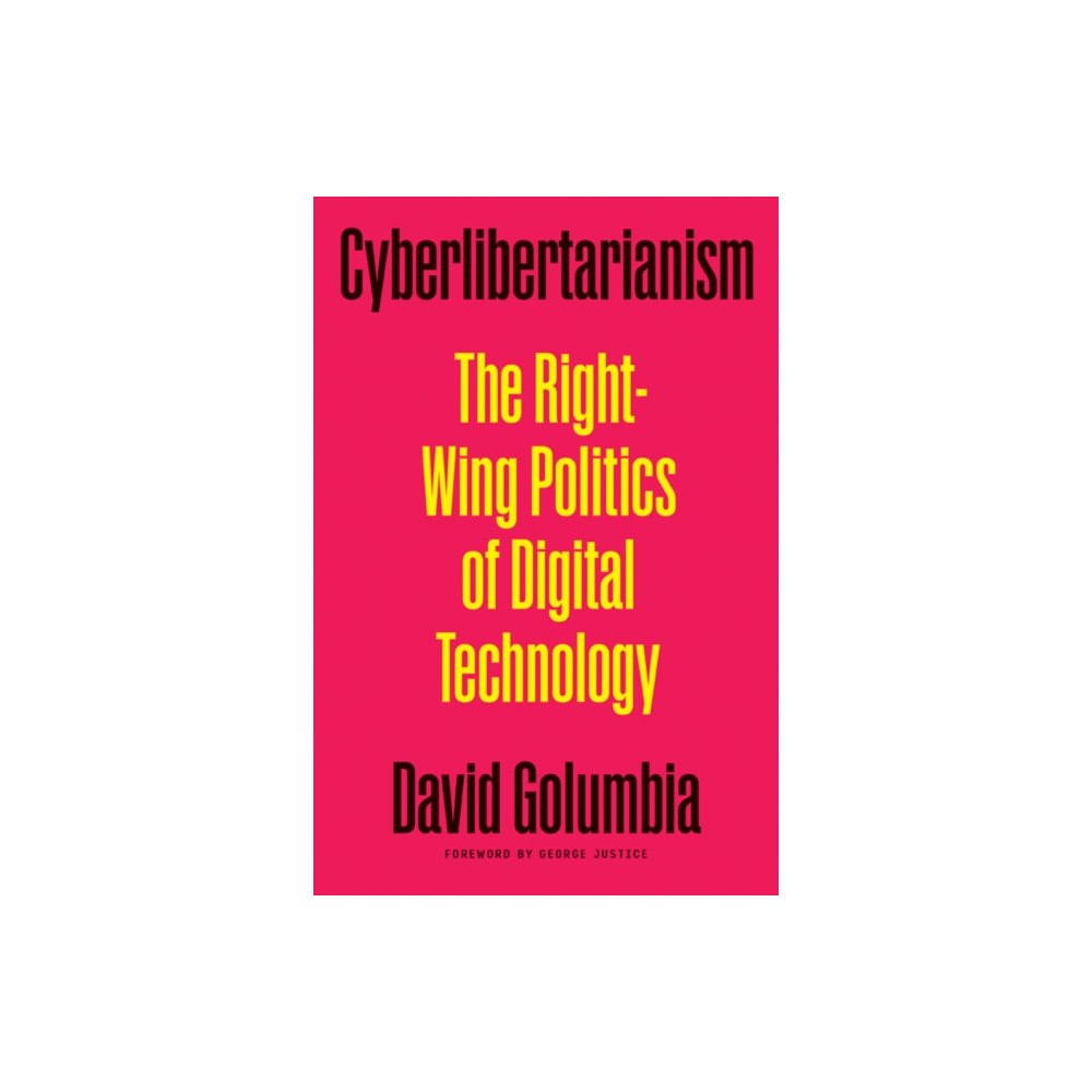 University of Minnesota Press Cyberlibertarianism (häftad, eng)
