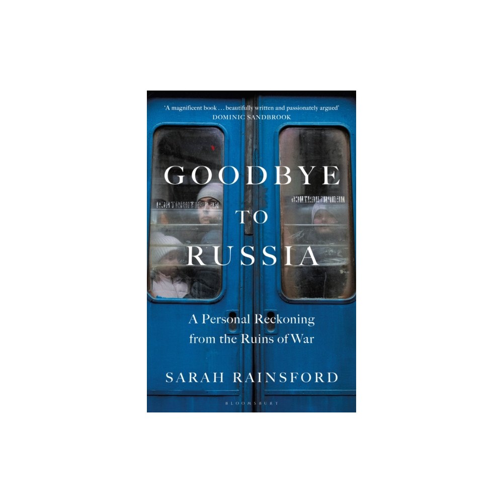 Bloomsbury Publishing PLC Goodbye to Russia (häftad, eng)