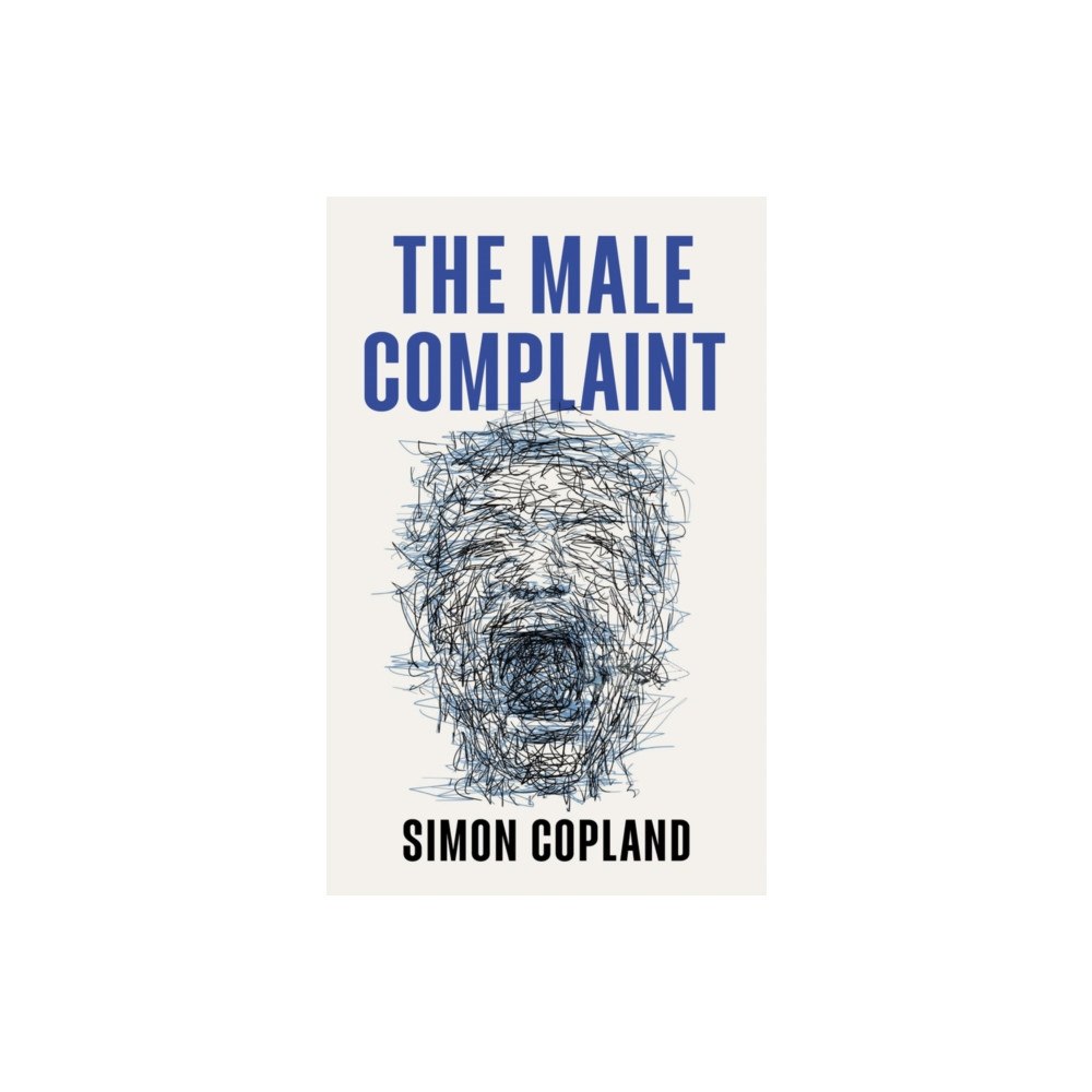 John Wiley And Sons Ltd The Male Complaint (inbunden, eng)