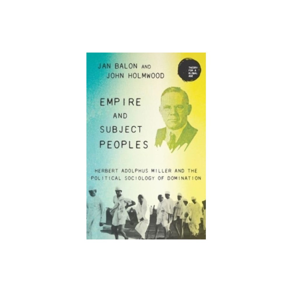 Manchester university press Empire and Subject Peoples (inbunden, eng)