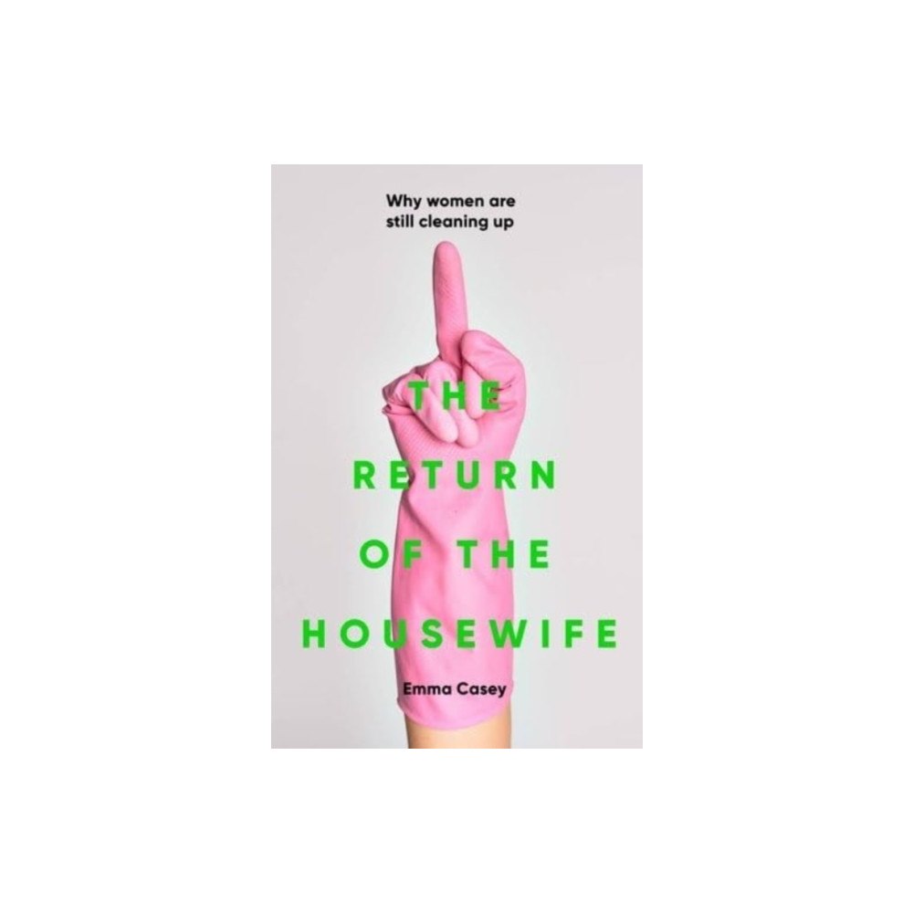 Manchester university press The Return of the Housewife (inbunden, eng)