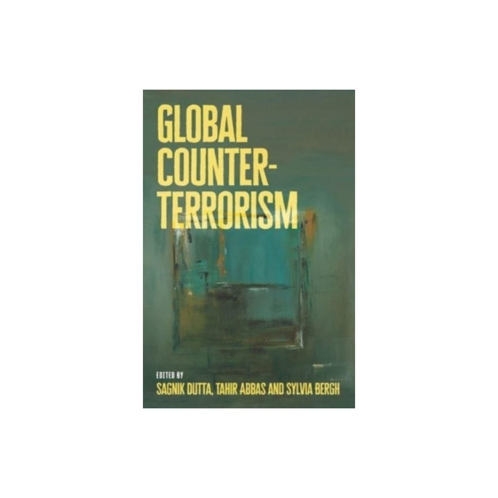 Manchester university press Global Counter-Terrorism (inbunden, eng)