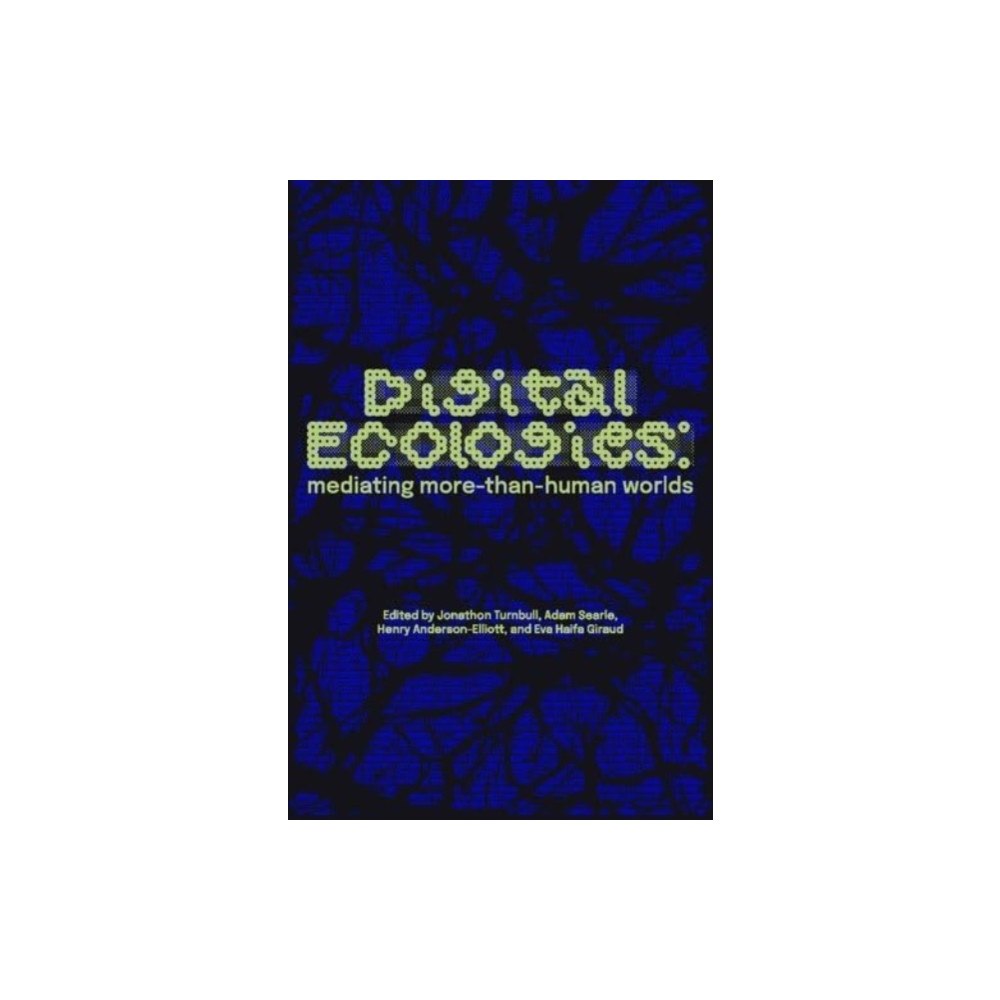 Manchester university press Digital Ecologies (häftad, eng)