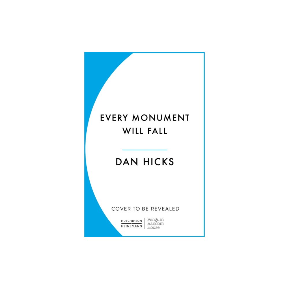 Cornerstone Every Monument Will Fall (inbunden, eng)