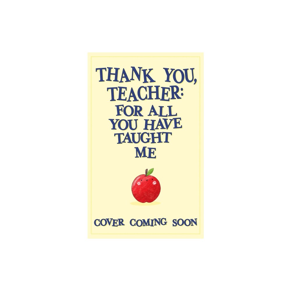 Hachette Children's Group Thank You, Teacher (häftad, eng)