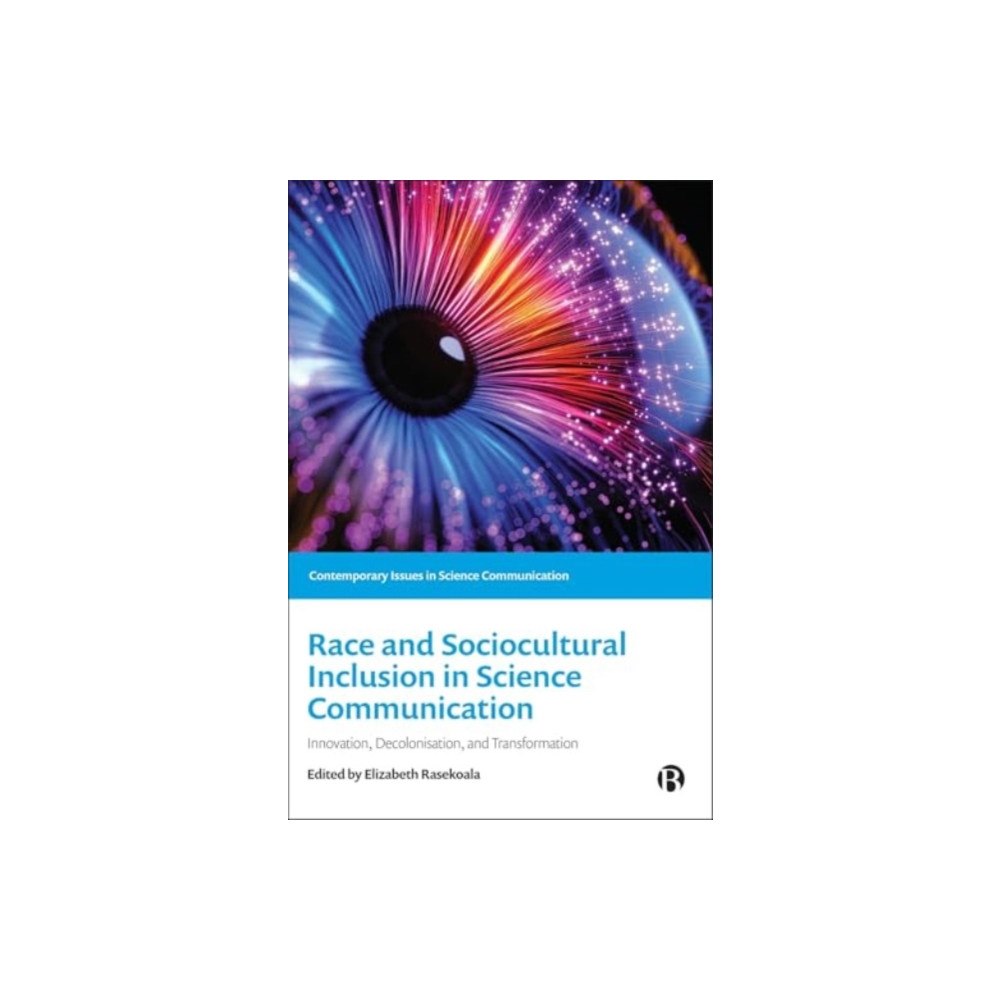 Bristol University Press Race and Sociocultural Inclusion in Science Communication (häftad, eng)