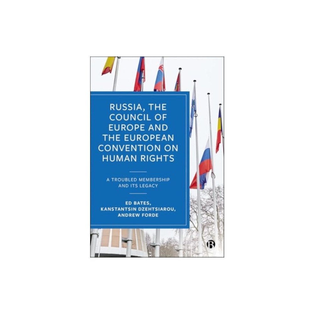 Bristol University Press Russia, the Council of Europe and the European Convention on Human Rights (häftad, eng)
