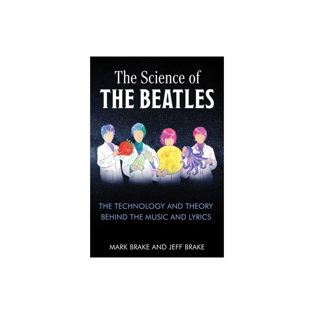 Skyhorse Publishing The Science of The Beatles (häftad, eng)