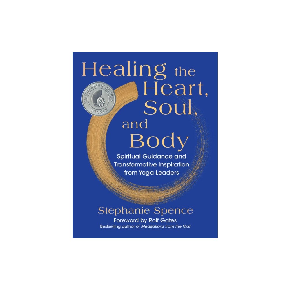 Skyhorse Publishing Healing the Heart, Soul, and Body (inbunden, eng)