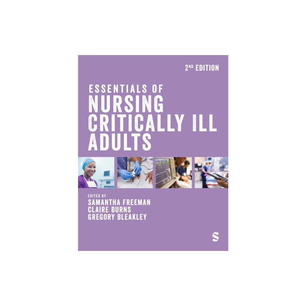 Sage Publications Ltd Essentials of Nursing Critically Ill Adults (häftad, eng)
