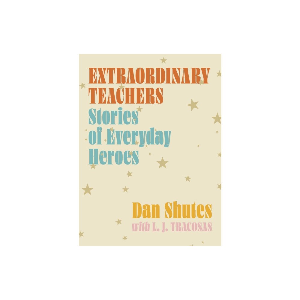 Quarto Publishing Group USA Inc Extraordinary Teachers (inbunden, eng)