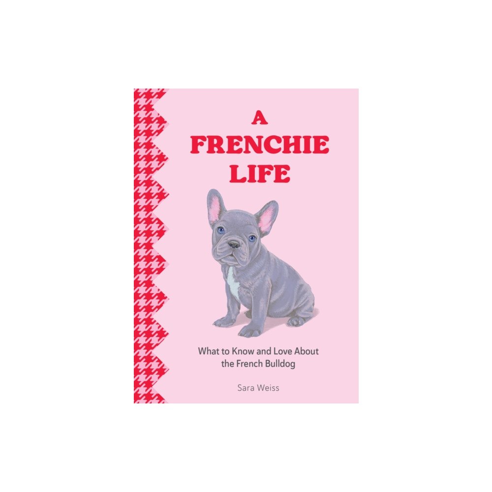 Quarto Publishing Group USA Inc A Frenchie Life (inbunden, eng)