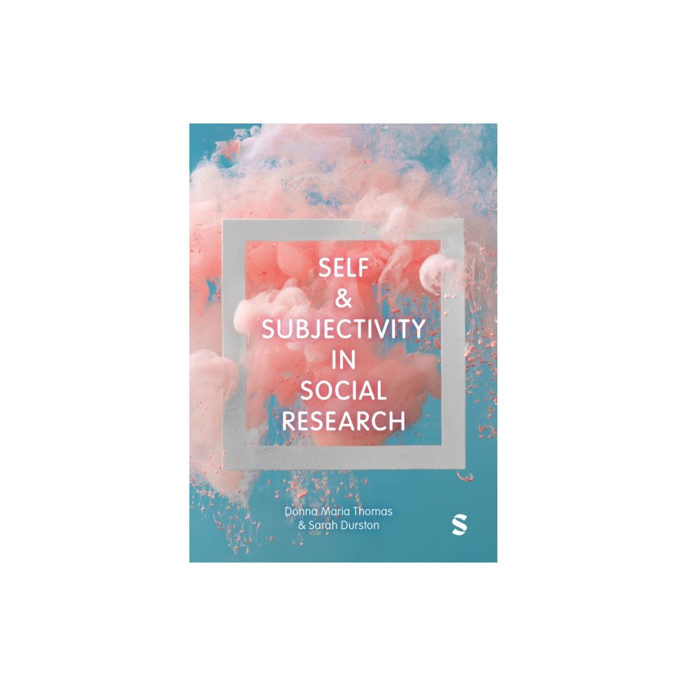 Sage Publications Ltd Self and Subjectivity in Social Research (häftad, eng)