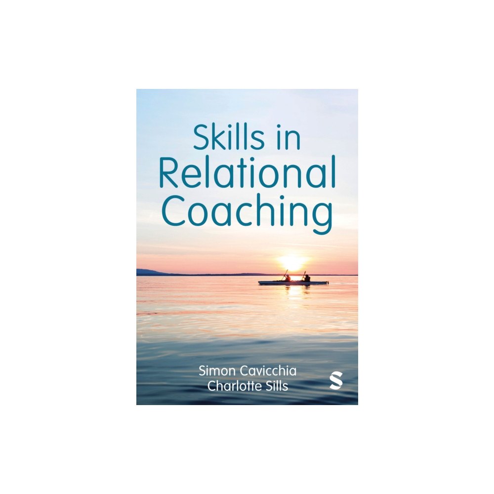 Sage Publications Ltd Skills in Relational Coaching (häftad, eng)