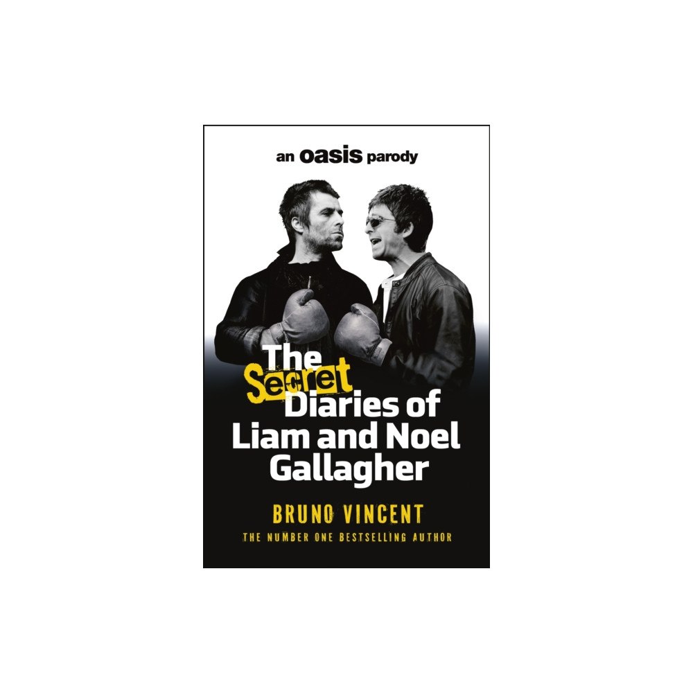 Cornerstone The Secret Diaries of Liam and Noel Gallagher (inbunden, eng)