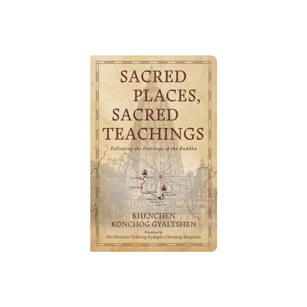 Wisdom publications,u.s. Sacred Places, Sacred Teachings (häftad, eng)
