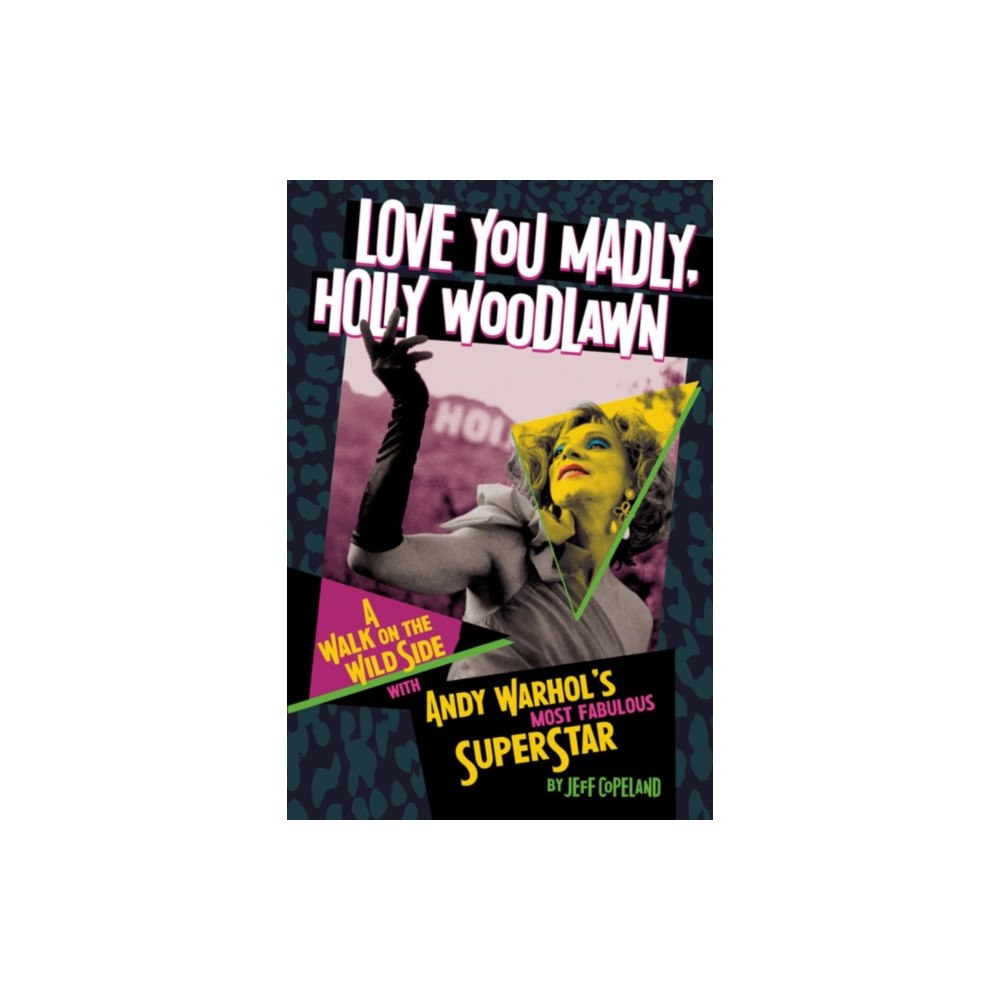 Feral House,U.S. Love You Madly, Holly Woodlawn (häftad, eng)