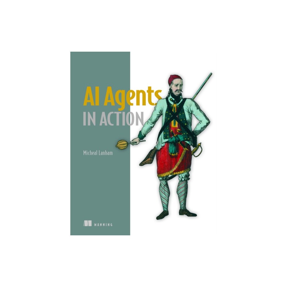Manning Publications AI Agents in Action (inbunden, eng)