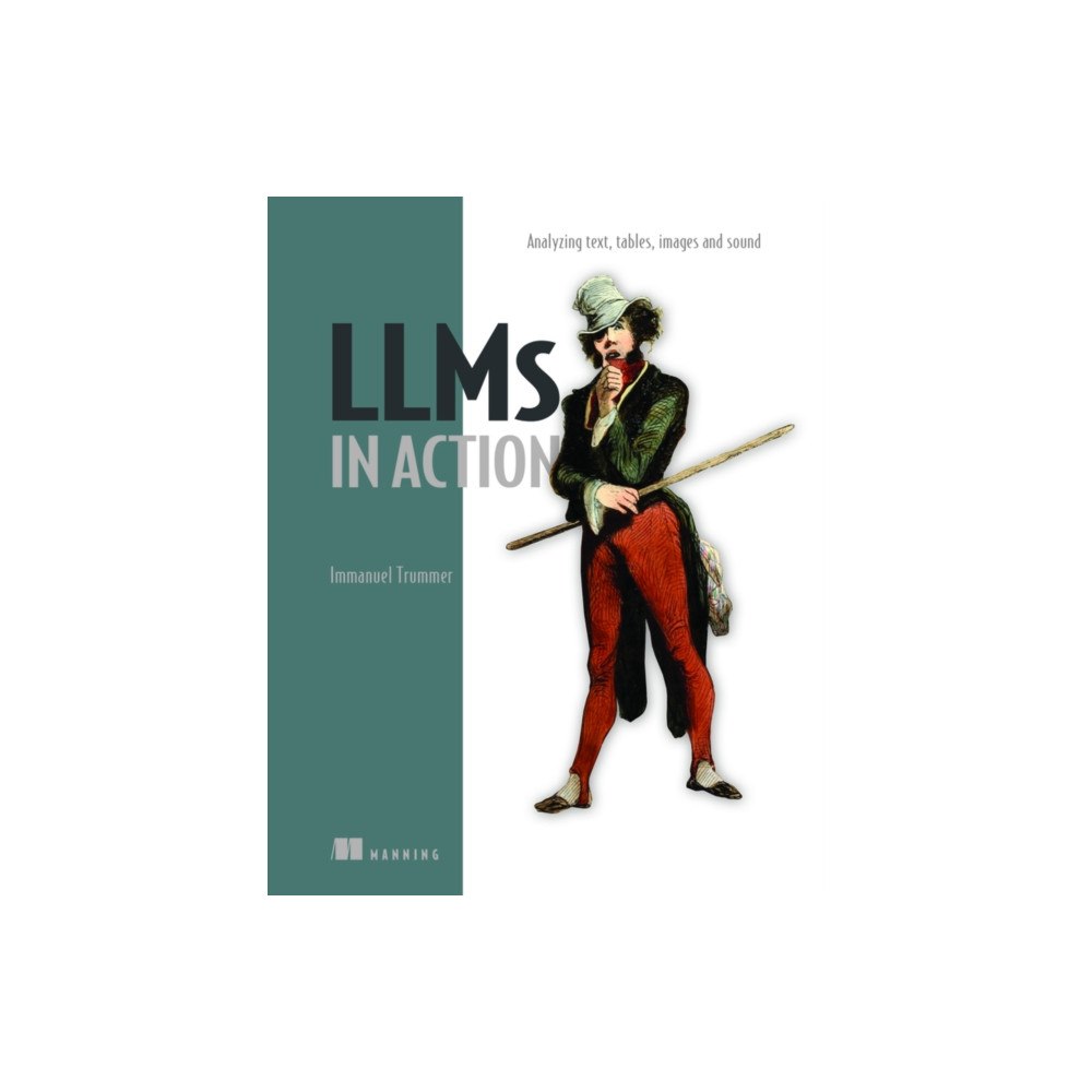 Manning Publications LLMs in Action (inbunden, eng)