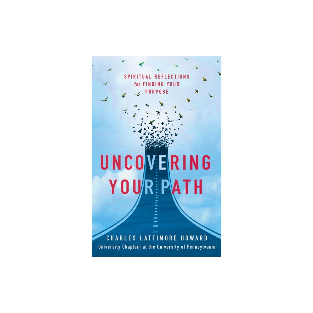 Church Publishing Inc Uncovering Your Path (häftad, eng)