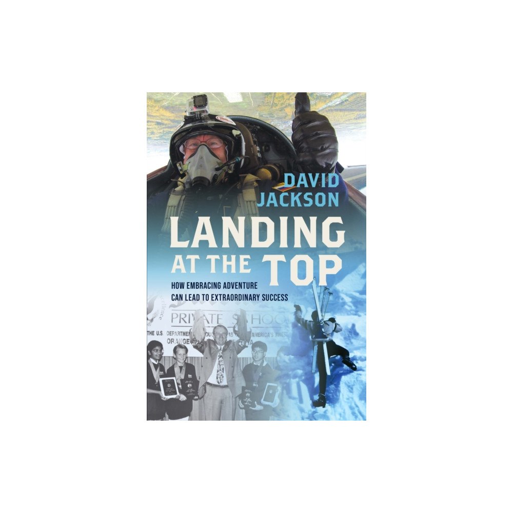 Advantage Media Group Landing at the Top (inbunden, eng)