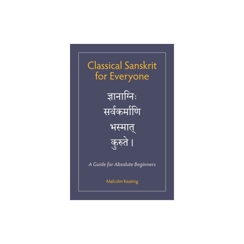 Hackett Publishing Co, Inc Classical Sanskrit for Everyone (häftad, eng)