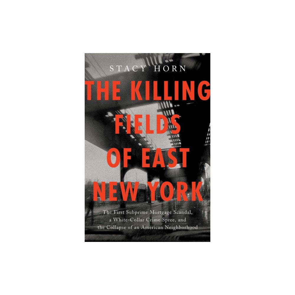 Zando The Killing Fields of East New York (inbunden, eng)