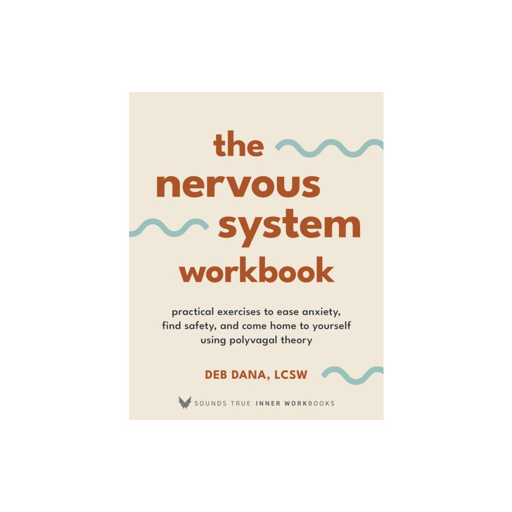 Sounds True Inc The Nervous System Workbook (häftad, eng)