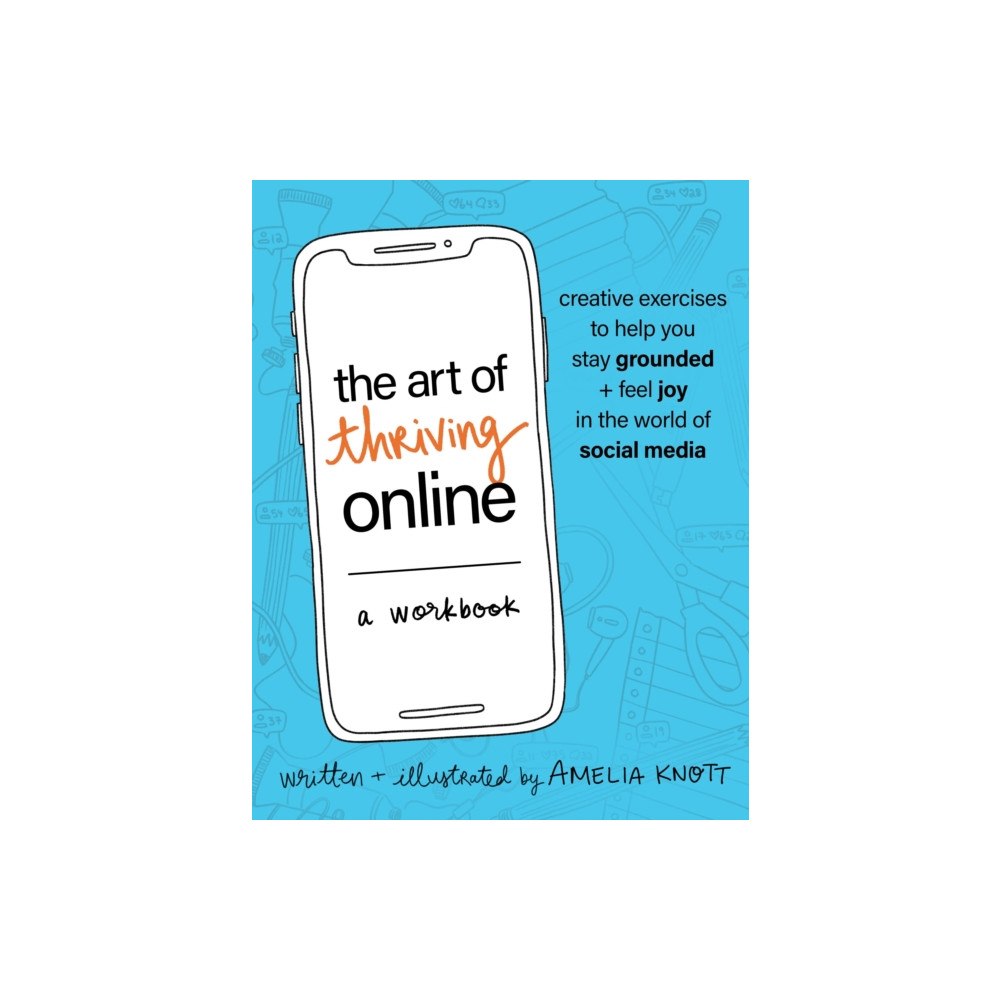 Sounds True Inc The Art of Thriving Online: A Workbook (häftad, eng)