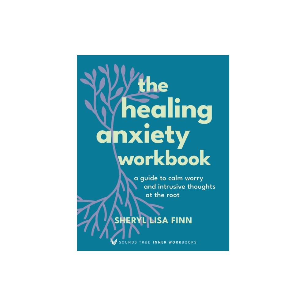 Sounds True Inc The Healing Anxiety Workbook (häftad, eng)